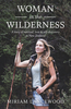 Woman in the Wilderness: My Story of Love,  Survival and Self-Discovery