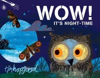 WOW! It`s Night-time