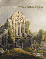 Writing Britain`s Ruins