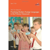 100+ Fun Ideas For Practising Modern Foreign Languages In The Primary