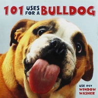 101 Uses For A Bulldog