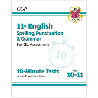 11+ Gl 10-Minute Tests English Spelling,  Punctuation & Grammar: Ages