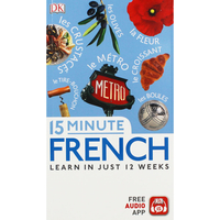 15-Minute French: Learn In Just 12 Weeks