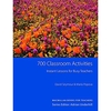 700 Classroom Activities New Ed