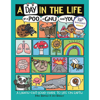 A Day In The Life Of A Poo,  A Gnu And You