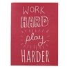 A6 Flexi Work Hard Play Harder Notebook - Assorted