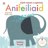 Anifeiliaid: Llyfr Teimlo A Sgleinio