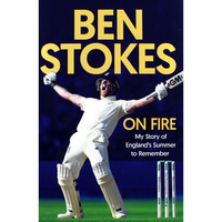 Ben Stokes: On Fire