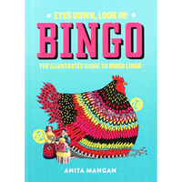 Bingo: The Illustrated Guide To Bingo Lingo