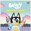 Bluey: Daddy Putdown - Pengun Random House - Picture Books (Paperback)