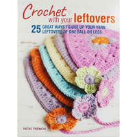 Crochet With Your Leftovers