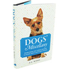 Dogs Miscellany - Everything You Always Wanted to Know About Mans Best Friend