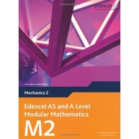 Edexcel As And A Level Modular Mathematics Mechanics 2 M2