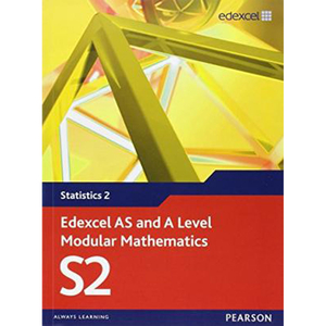 Edexcel As And A Level Modular Mathematics Statistics 2 S2