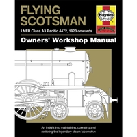 Flying Scotsman Manual - An Insight Into Maintaining Operating And