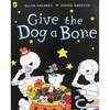 Give The Dog A Bone