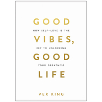 Good Vibes,  Good Life