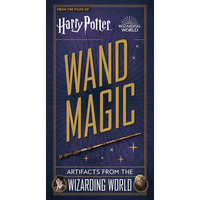 Harry Potter: Wand Magic - Artifacts From The Wizarding World