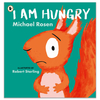 I Am Hungry