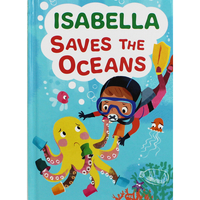 Isabella Saves The Oceans