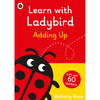 Learn With Ladybird: Adding Up Activity Book