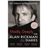 Madly,  Deeply: The Alan Rickman Diaries by Canongate Books - Alan Rickman (Paperback)