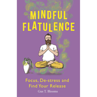 Mindful Flatulence