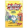 Murray and Bun: Murray the Knight By Adam Stower - Children