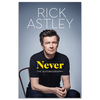 Never: The Autobiography By Rick Astley - Biographies - Autobiographies (Hardback)