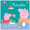 Pancakes: Peppa Pig - Picture Book (Paperback)
