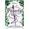 Powerful by Lauren Roberts - Fantasy Fiction Books (Paperback) - Exclusive Stencilled Edge Edition