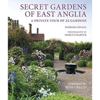 Secret Gardens Of East Anglia
