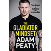 The Gladiator Mindset