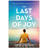 The Last Days of Joy