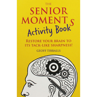 The Senior Moments Activity Book