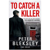 To Catch A Killer by Peter Bleksley - Biographies (Paperback)