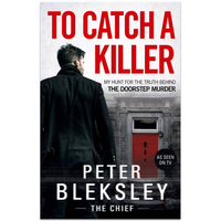 To Catch A Killer by Peter Bleksley - Biographies (Paperback)