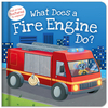 What Does a Fire Engine Do? - Igloo Books - Interactive Books (Board Books)