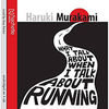 What I Talk About When I Talk About Running (Audio Book)