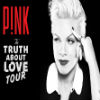 P!NK - THE TRUTH ABOUT LOVE TOUR