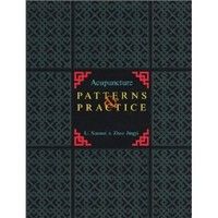 Acupuncture Patterns &amp; Practice