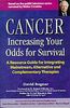 Cancer: Increasing Your Odds for Survival