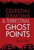 Celestial Demons and Terrestrial Ghost Points