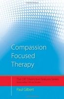 Compassion Focused Therapy: Distinctive Features
