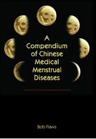 Compendium of Chinese Medical Menstrual