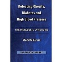Defeating Obesity,  Diabetes and High Blood Pressure