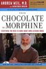 From Chocolate to Morphine