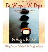Getting in the Gap: Making Conscious Contact with God Through Meditation