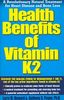 Health Benefits of Vitamin K2