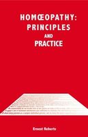 Homeopathy: Principles and Practice